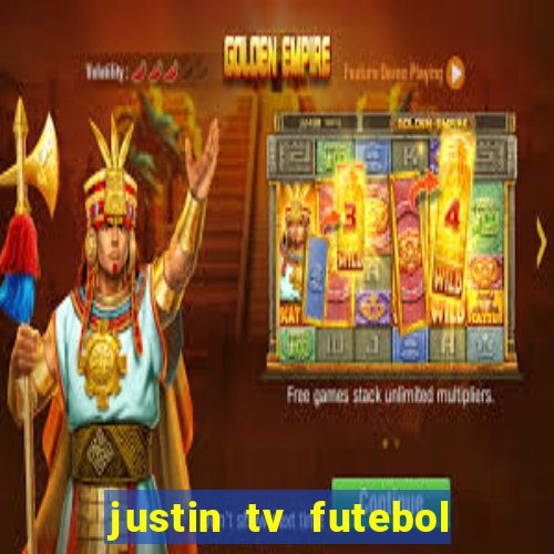 justin tv futebol ao vivo